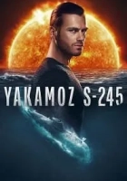 Yakamoz S-245 1. Sezon Poster