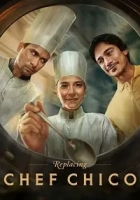 Replacing Chef Chico 1. Sezon Poster