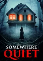 Somewhere Quiet 2023 Poster