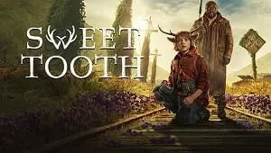 Sweet Tooth 3. Sezon 1. Bölüm Banner