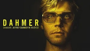 DAHMER – Monster: The Jeffrey Dahmer Story 1. Sezon 7. Bölüm Banner