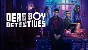 Dead Boy Detectives 1. Sezon 5. Bölüm Banner