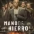 Mano de hierro 1. Sezon Small Poster