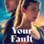 Your Fault Small Poster