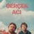 Gerçek Acı Small Poster