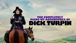 The Completely Made-Up Adventures of Dick Turpin 1. Sezon Banner