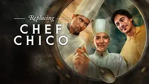 Replacing Chef Chico 1. Sezon Banner